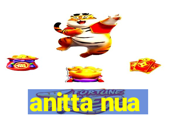 anitta nua